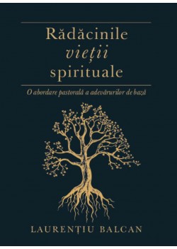 Rădăcinile vieții spirituale